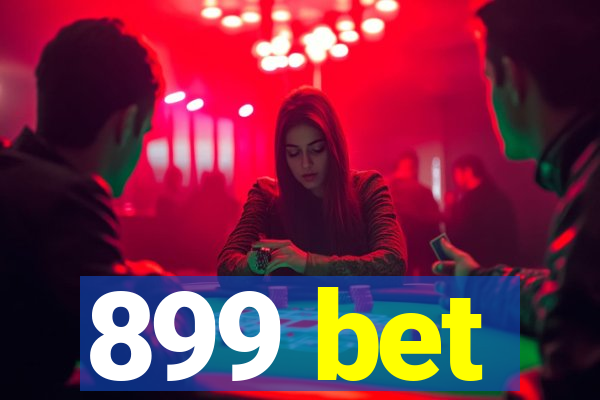 899 bet